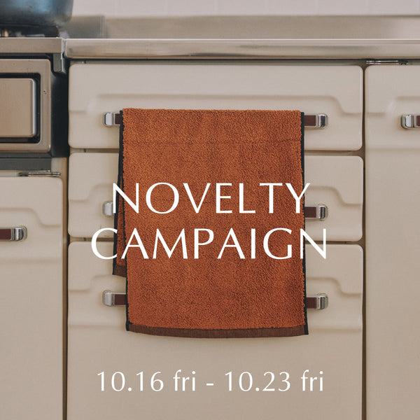 NOVELTY PRESENT 10/16(金)～10/23(金)